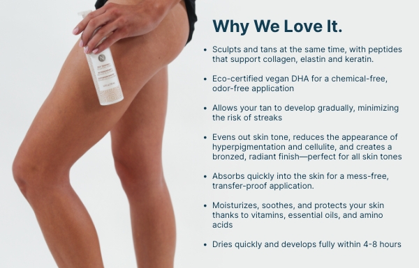 A list of facts on why we love the 3-in-1 Self Tanning + Sculpting Foam.